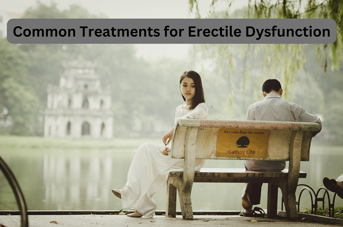 Common-Treatments-for-Erectile-Dysfunction